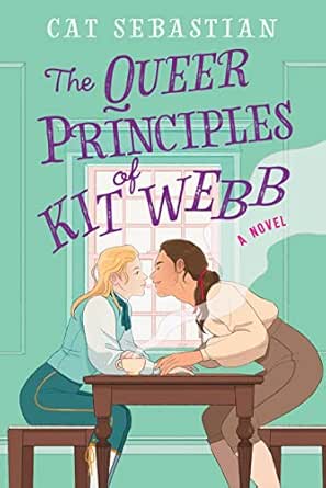 The Queer Principles of Kit Webb (London Highwaymen, #1)