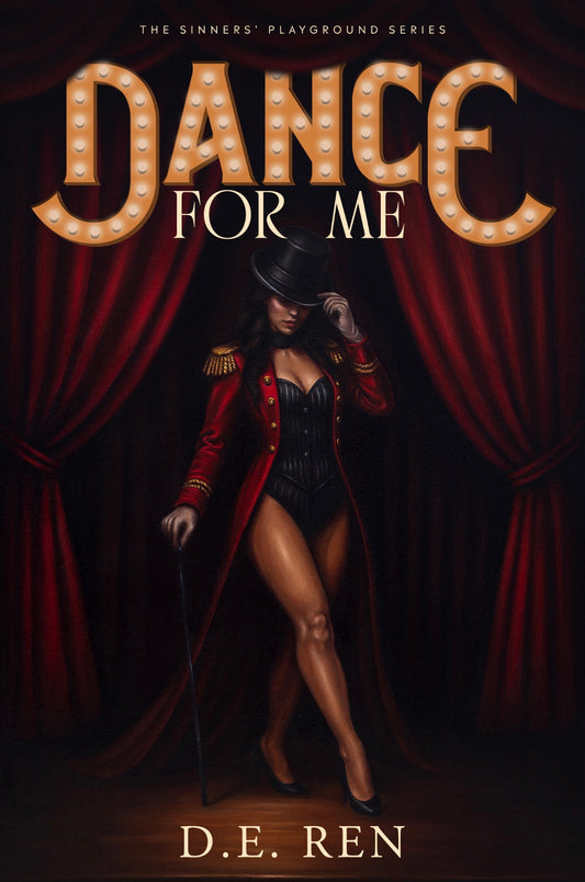 Dance for Me (Deluxe Hardcover) (Sinner's Playground, #1)