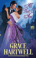 All That I Am (The Hesitant Husbands, #1)