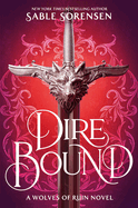Dire Bound (Standard Edition) (The Wolves of Ruin, #1)